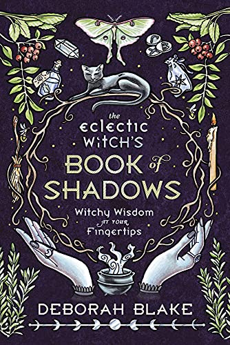 The Eclectic Witch's Book of Shadows