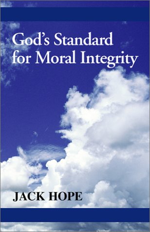 God'S Standard For Moral Integrity