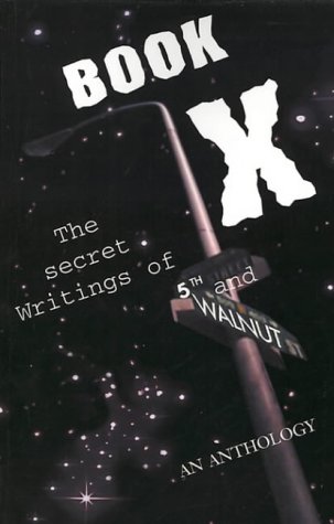 Book X: The Secret Writings Of 5th And Walnut
