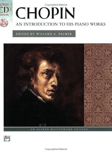 Chopin - an Introduction to His Piano Works