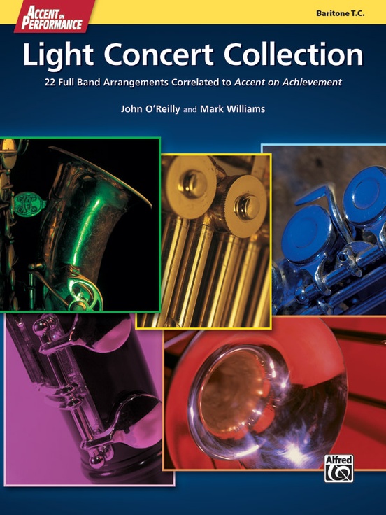 Accent on Performance Light Concert Collection: 22 Full Band Arrangements Correlated to Accent on Achievement