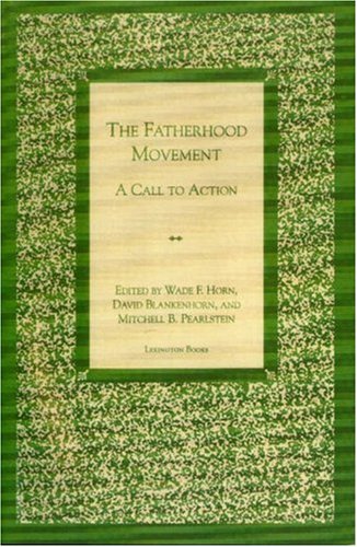 The Fatherhood Movement: A Call To Action