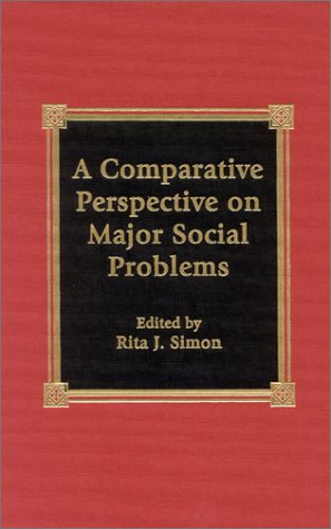 A Comparative Perspective On Major Social Problems