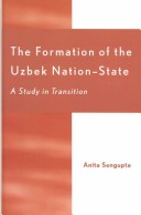 The Formation of the Uzbek Nation State