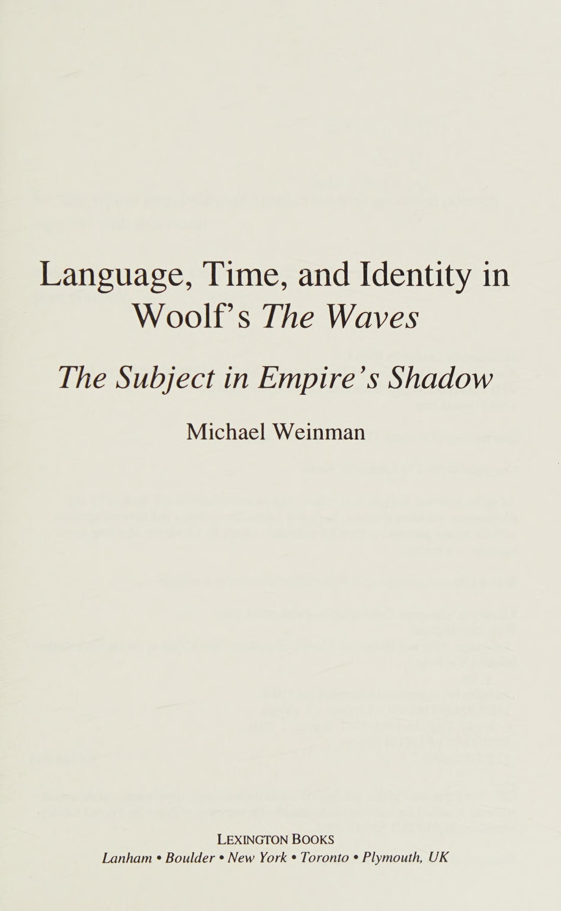 Language, Time, And Identity In Woolf'S "The Waves": The Subject In Empire'S Shadow