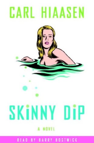 Skinny Dip by Carl Hiaasen, ISBN 9780739312988
