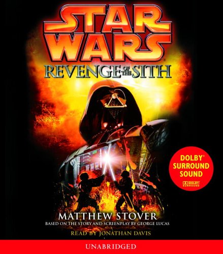 Star Wars, Episode III - Revenge Of The Sith by Matthew Stover and Matthew Woodring Stover, ISBN 9780739318331