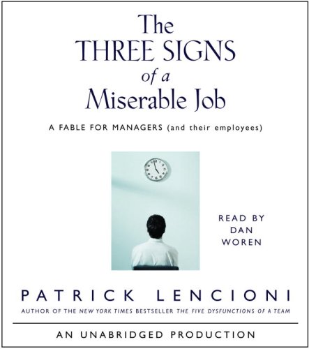 The Three Signs of a Miserable Job