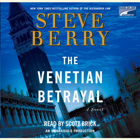 The Venetian Betrayal by STEVE BERRY and Scott Brick, ISBN 9780739358955