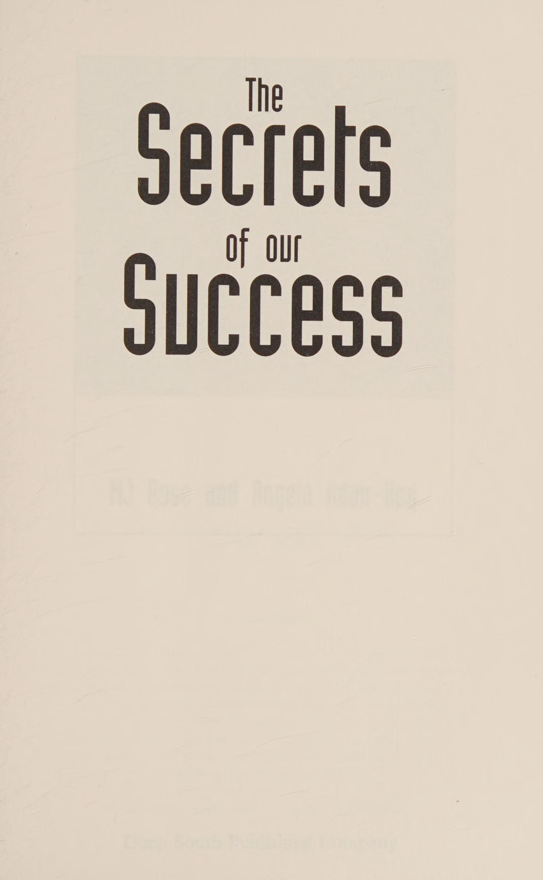 The Secrets of Our Success