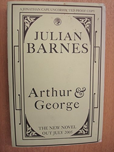 Arthur & George by Julian Barnes, ISBN 9780739469859