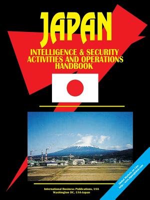 Japan Intelligence & Security Activities & Operations Handbook