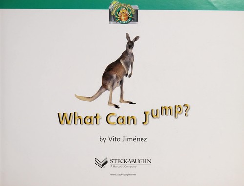Steck-Vaughn Shutterbug Books: Leveled Reader Grades K - 1 What Can Jump?, Science