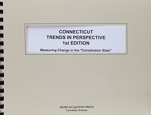 Connecticut State Trends In Perspective