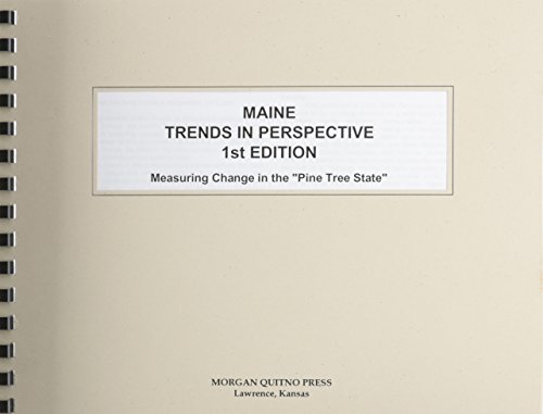 Maine State Trends In Perspective