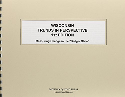 Wisconsin State Trends In Perspective