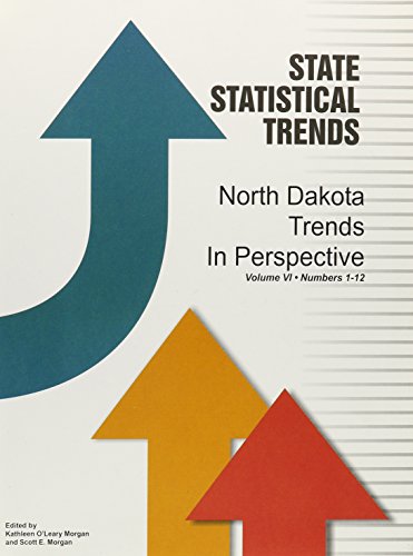 North Dakota Trends In Perspective (Vol. 6)