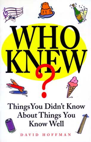 Who Knew?