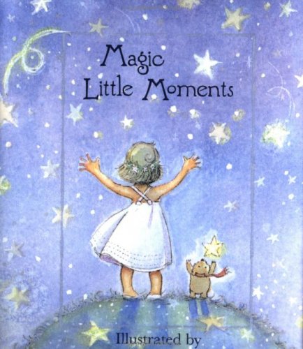 Magic Little Moments