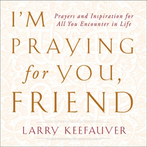 I'm praying for you, friend