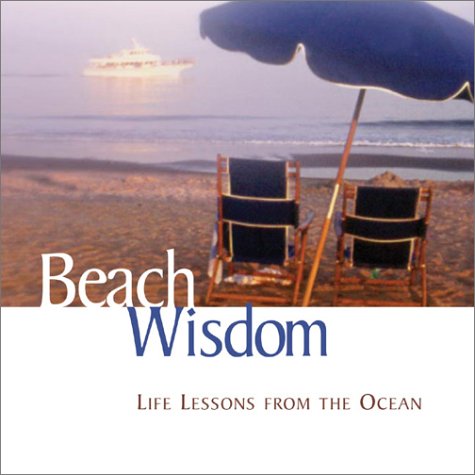 Beach Wisdom: Life Lessons From The Ocean