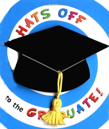 Hats Off To The Graduate