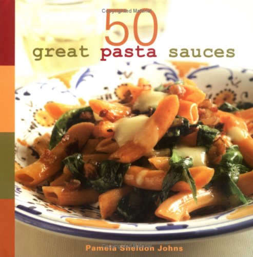 50 Great Pasta Sauces