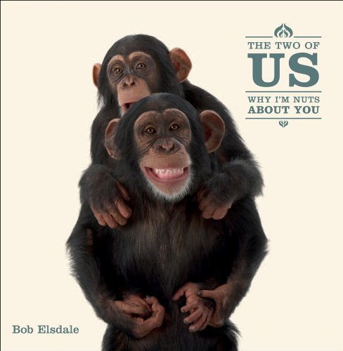 The Two Of Us: Why I'M Nuts About You