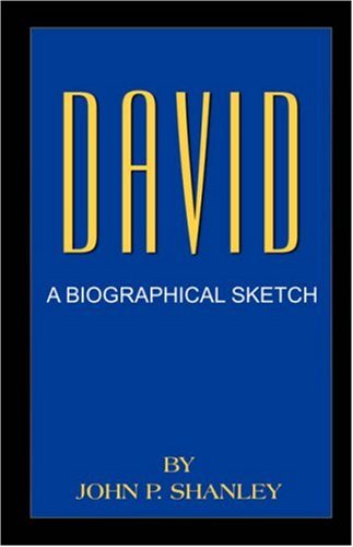 David: A Biographical Sketch