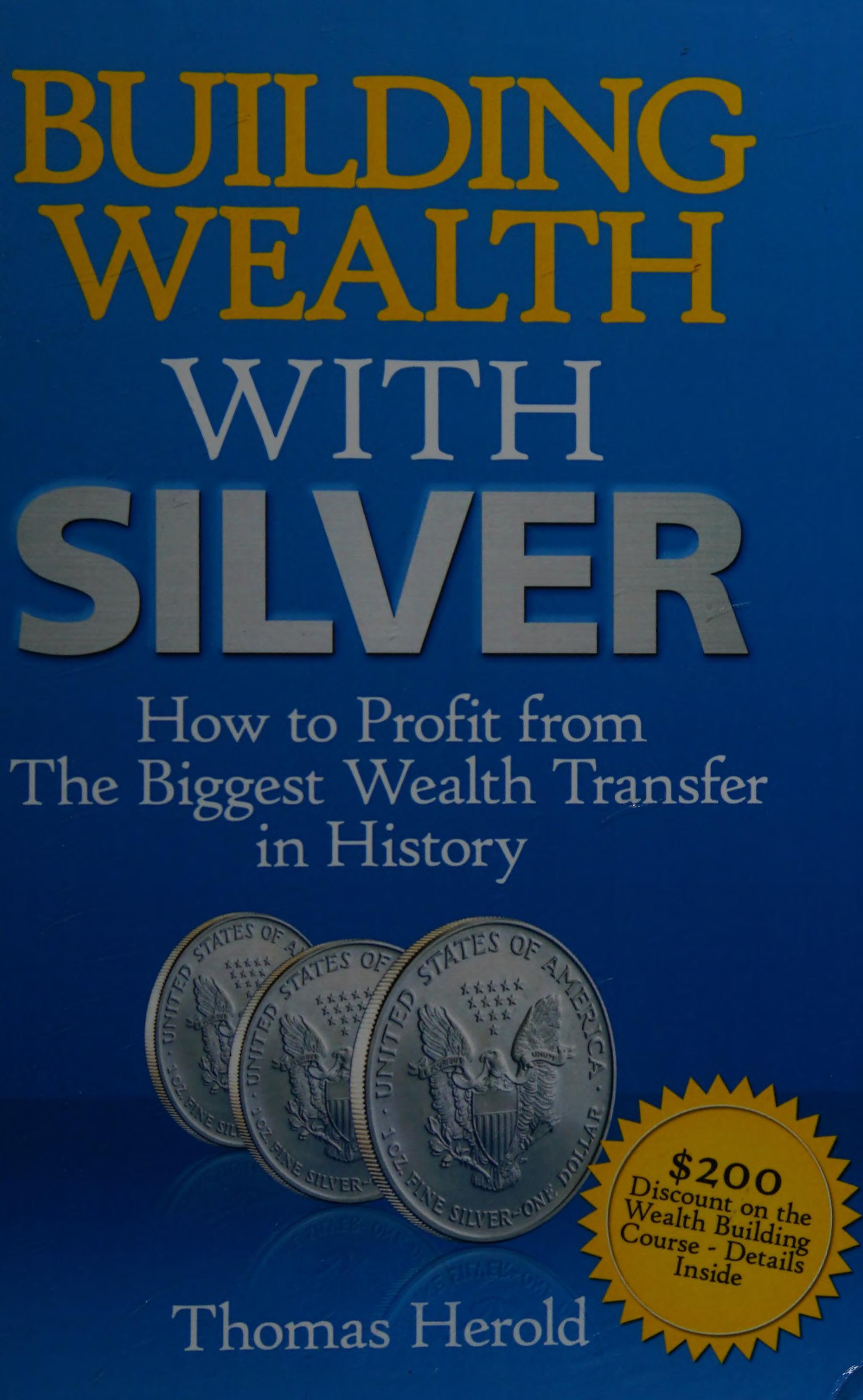 Building Wealth with Silver