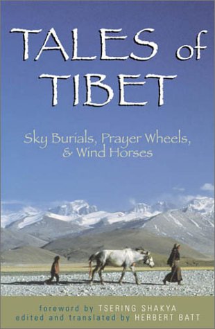 Tales Of Tibet: Sky Burials, Prayer Wheels, And Wind Horses