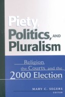 Piety, Politics, And Pluralism: Religion, The Courts, And The 2000 Election