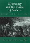 Democracy And The Claims Of Nature: Critical Perspectives For A New Century