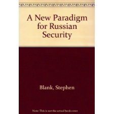 A New Paradigm for Russian Security