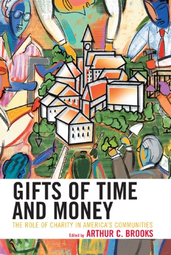 Gifts Of Time And Money: The Role Of Charity In America'S Communities