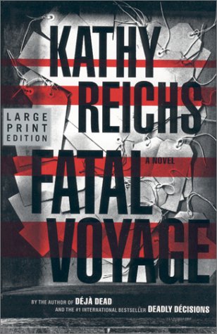 Fatal Voyage by Kathy Reichs, ISBN 9780743216623