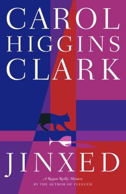 Jinxed by Carol Higgins Clark, ISBN 9780743246736
