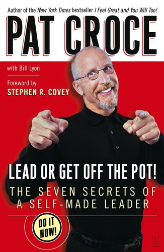 Lead or Get off the Pot!