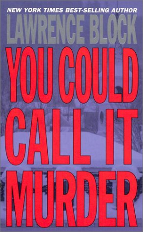 You Could Call It Murder