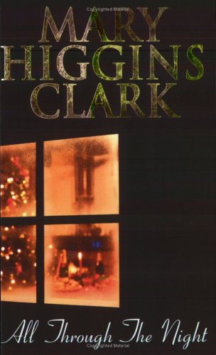 All Through the Night by Mary Higgins Clark, ISBN 9780743450294