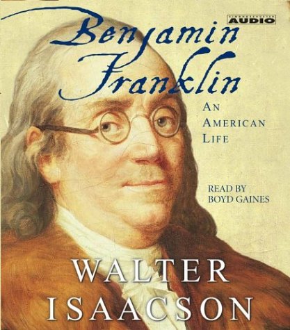 Benjamin Franklin by Walter Isaacson, ISBN 9780743533652