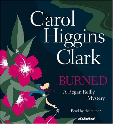 Burned by Carol Higgins Clark, ISBN 9780743536745