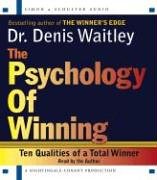 Psychology of Winning 10 Qualitities of a Total Winner