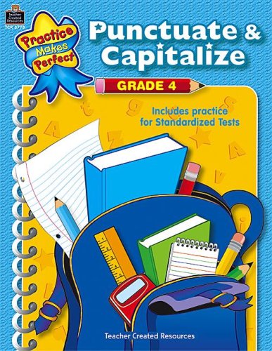 Punctuate Capitalize Grade 4 Practice Makes Perfect