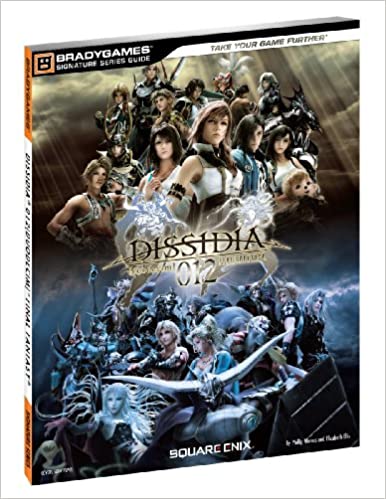 Final Fantasy: Dissidia 012 Signature Series Guide