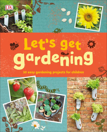 Let'S Get Gardening