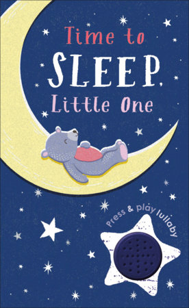 Time To Sleep, Little One