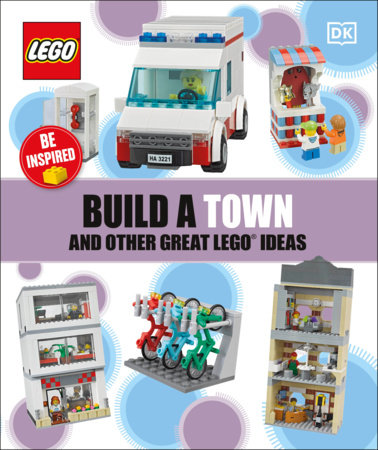 Build A Town And Other Great LEGO Ideas