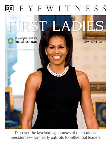 Eyewitness First Ladies