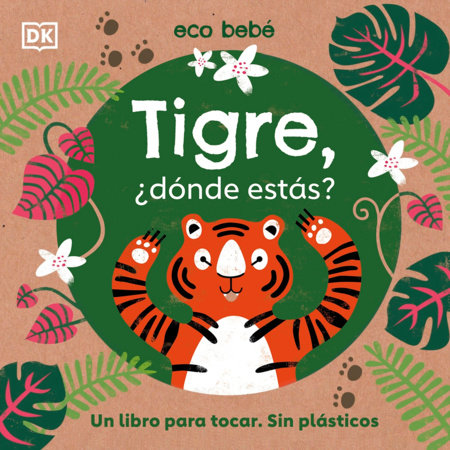 Tigre, ¿Dónde Estás? (Eco Baby Where Are You Tiger?)